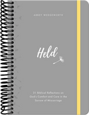 Held: 31 Biblical Reflections on God's Comfort and Care in the Sorrow of Miscarriage