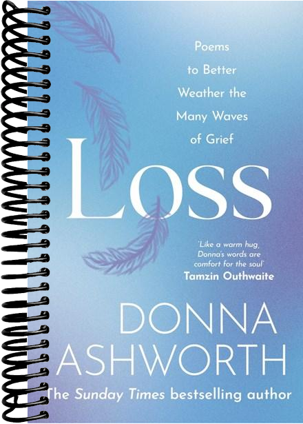 Loss: Poems to better weather the many waves of grief