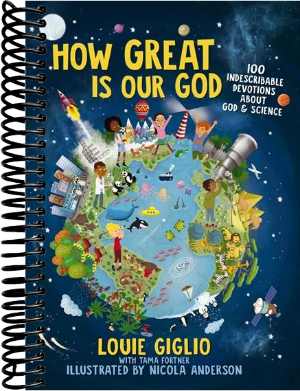 How Great Is Our God: 100 Indescribable Devotions About God and Science