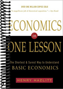 Economics in One Lesson: The Shortest and Surest Way to Understand Basic Economics