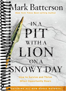 In a Pit with a Lion on a Snowy Day: How to Survive and Thrive When Opportunity Roars