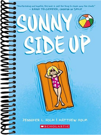 Sunny Side Up: A Graphic Novel (Sunny #1)