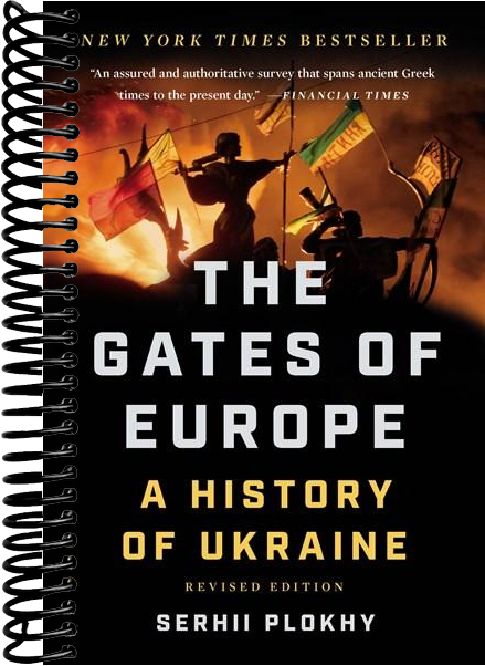 The Gates of Europe: A History of Ukraine (Revised)