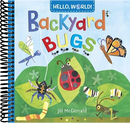 Hello, World! Backyard Bugs