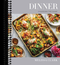 Dinner: Changing the Game: A Cookbook