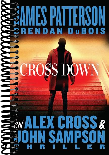 Cross Down: An Alex Cross and John Sampson Thriller