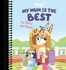 My Mum Is the Best by Bluey and Bingo