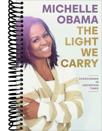 The Light We Carry: Overcoming in Uncertain Times