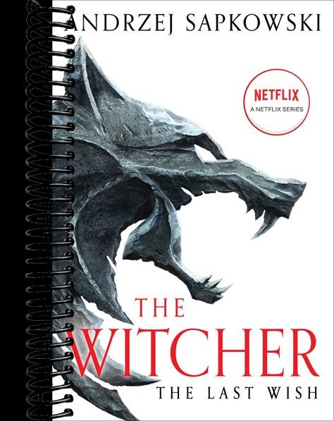 The Last Wish: Introducing the Witcher (New edition)