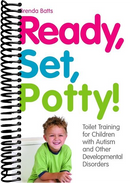 Ready, Set, Potty!: Toilet Training for Children with Autism and Other Developmental Disorders