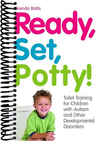 Ready, Set, Potty!: Toilet Training for Children with Autism and Other Developmental Disorders