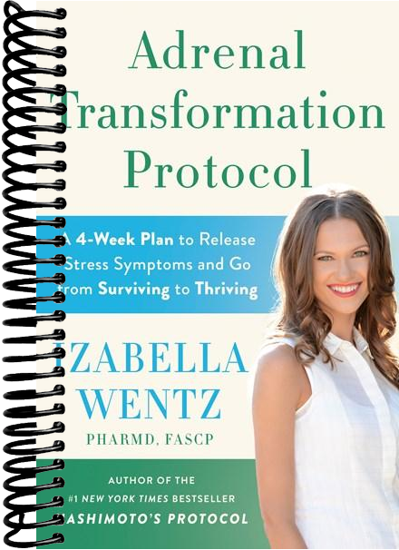 Adrenal Transformation Protocol: A 4-Week Plan to Release Stress Symptoms and Go from Surviving to Thriving