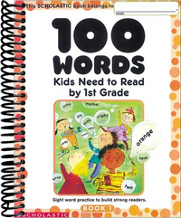 100 Words Kids Need to Read by 1st Grade: Sight Word Practice to Build Strong Readers