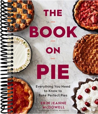 The Book On Pie: Everything You Need to Know to Bake Perfect Pies