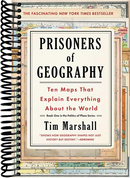 Prisoners of Geography: Ten Maps That Explain Everything About the World
