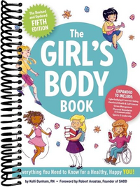 The Girl's Body Book (Fifth Edition): Everything Girls Need to Know for Growing Up!