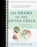 The Drama of the Gifted Child: The Search for the True Self