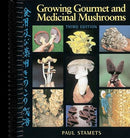 Growing Gourmet and Medicinal Mushrooms