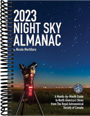 2023 Night Sky Almanac: A Month-by-Month Guide to North America's Skies from the Royal Astronomical Society of Canada (3rd Edition, Revised)