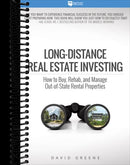 Long-Distance Real Estate Investing: How to Buy, Rehab, and Manage Out-of-State Rental Properties