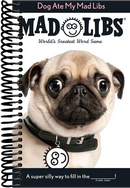 Dog Ate My Mad Libs: World's Greatest Word Game