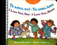 I Love You Sun / I Love You Moon: Te amo Sol / Te amo Luna (Bilingual edition)