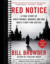 Red Notice: A True Story of High Finance, Murder, and One Man's Fight for Justice