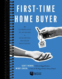 First-Time Home Buyer: The Complete Playbook to Avoiding Rookie Mistakes