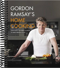 Gordon Ramsay's Home Cooking: Everything You Need to Know to Make Fabulous Food