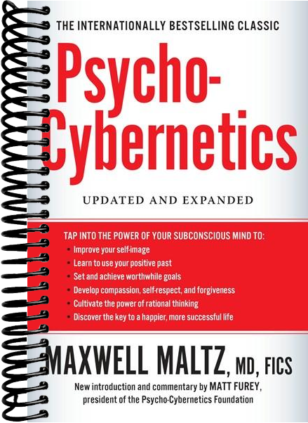 Psycho-Cybernetics: Updated and Expanded
