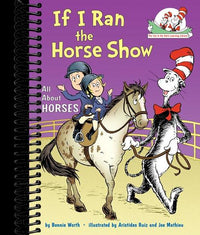 If I Ran the Horse Show: All About Horses