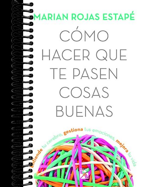 Cómo hacer que te pasen cosas buenas