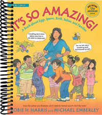 It's So Amazing!: A Book about Eggs, Sperm, Birth, Babies, and Families