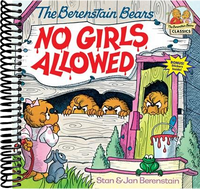 The Berenstain Bears No Girls Allowed