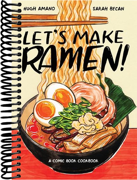 Let's Make Ramen!: A Comic Book Cookbook