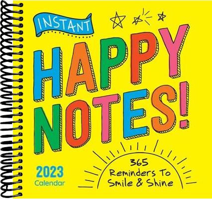 2023 Instant Happy Notes Boxed Calendar: 365 Reminders to Smile and Shine!