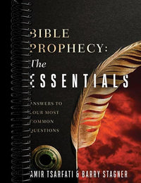 Bible Prophecy: The Essentials : Answers to Your Most Common Questions