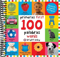 First 100 Words / Primera 100 palabras (Bilingual): Primeras 100 palabras - Spanish-English Bilingual (Bilingual edition)