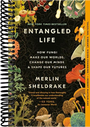 Entangled Life: How Fungi Make Our Worlds, Change Our Minds & Shape Our Futures