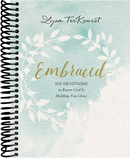 Embraced: 100 Devotions to Know God Is Holding You Close