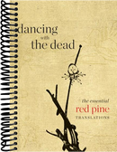 Dancing with the Dead: The Essential Red Pine Translations