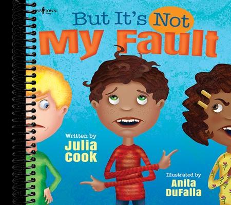 But It's Not My Fault  (Illustrated)