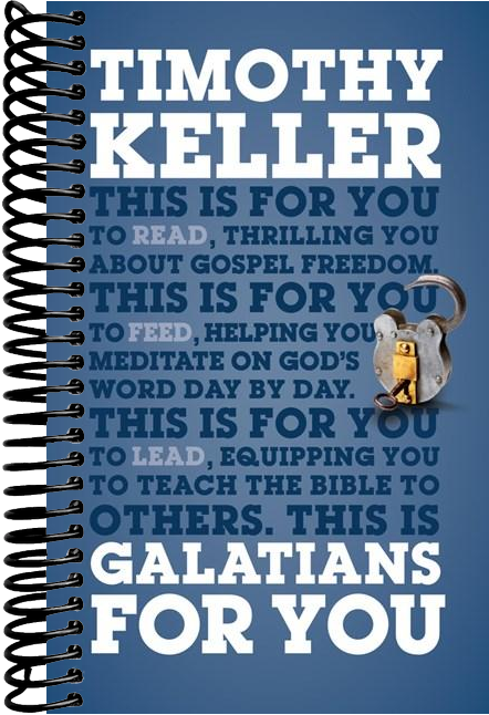 Galatians For You: For reading, for feeding, for leading