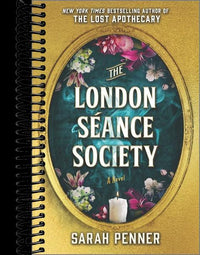The London Séance Society: A Novel