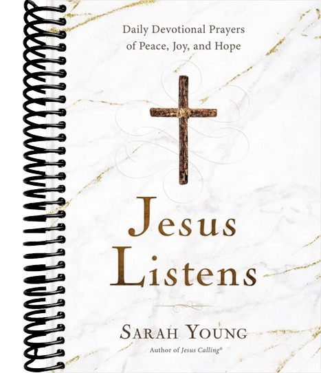 Jesus Listens: Daily Devotional Prayers of Peace, Joy, and Hope (the New 365-Day Prayer Book)