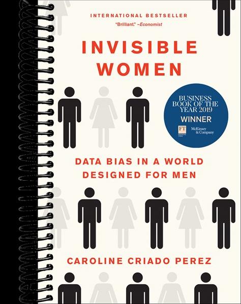 Invisible Women: Data Bias in a World Designed for Men