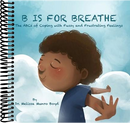 B is for Breathe