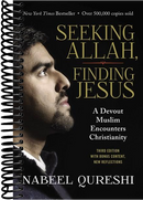 Seeking Allah, Finding Jesus: A Devout Muslim Encounters Christianity