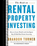 The Book on Rental Property Investing: How to Create Wealth With Intelligent Buy and Hold Real Estate Investing