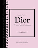 Little Book of Dior: The Story of the Iconic Fashion House (5th Edition)